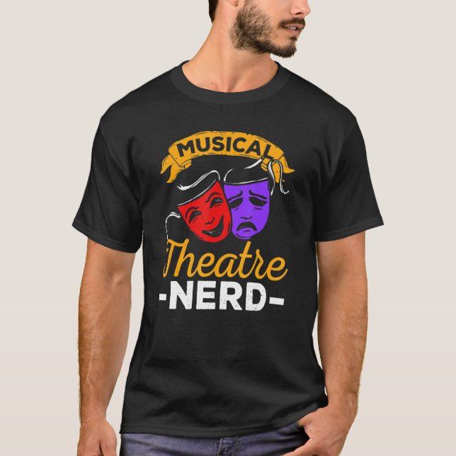 T-shirt Musical Theater Nerd Music   Theater   (Devant)