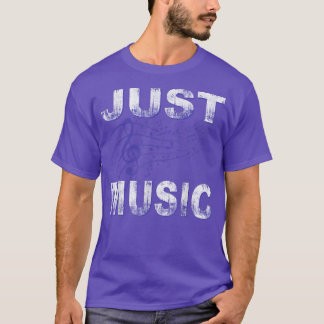 T-shirt Musican Lover Music Notes Just Music
