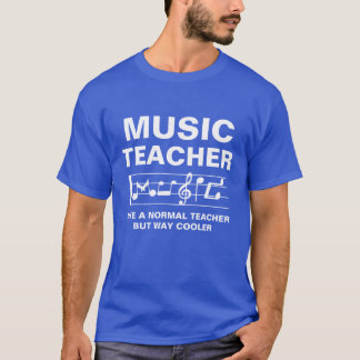 T-shirt Musiceacher Like A Normaleacher But Way Cooler Awe