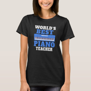 T-shirt Musician Worlds best Piano Teacher Premium