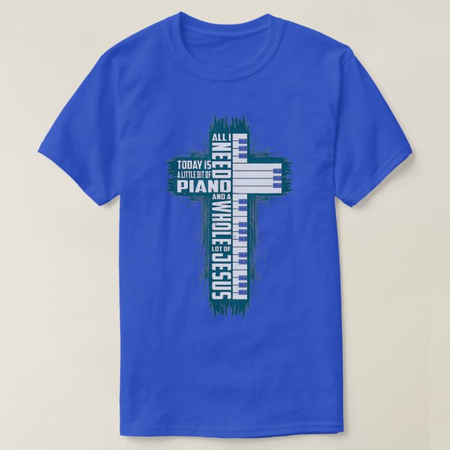 T-shirt Musique Foi Dieu Tout Ce Dont J'Ai Besoin Aujourd' (Design devant)