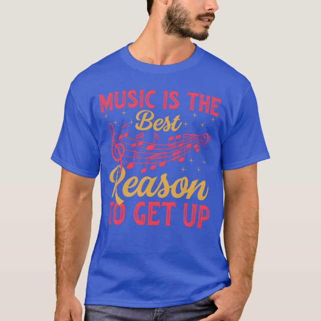 T-shirt Musique Ishe Meilleur Reasono Get Up Music Lover (Devant)