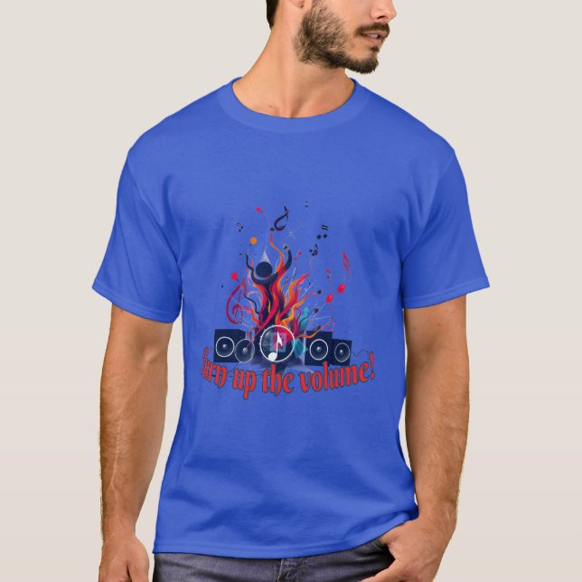 T-shirt Musique : Montez le volume ! (Devant)