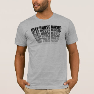 T-SHIRT MUSIQUE PROFONDE DE MAISON
