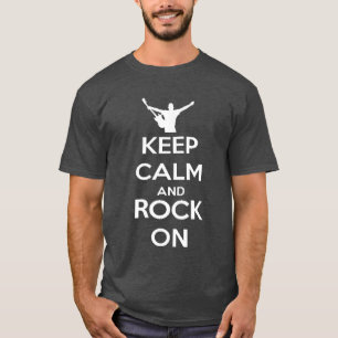 T-shirt Musique Rock Garde ton calme et continue à rocker
