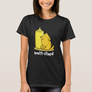 T-shirt Mutt-stard Funny Doggy Mustard Pun Dark BG