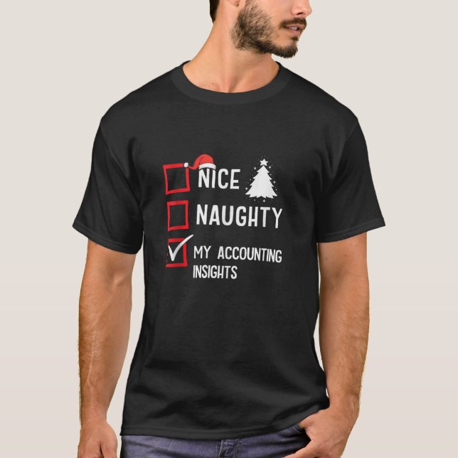 T-shirt My Accounting Insights Nice Naughty Christmas Acco (Devant)