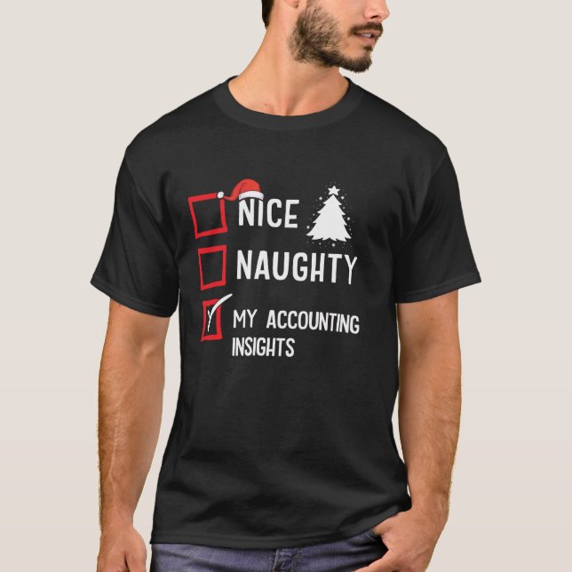 T-shirt My Accounting Insights Nice Naughty Christmas Acco (Devant)