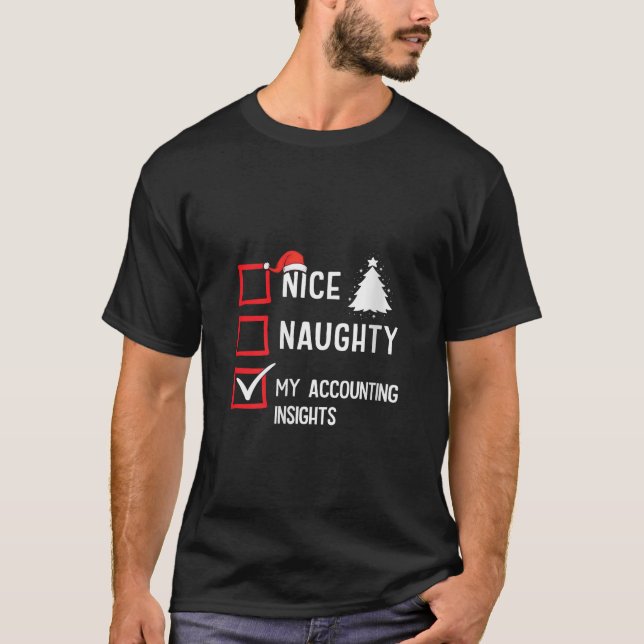 T-shirt My Accounting Insights Nice Naughty Christmas Acco (Devant)