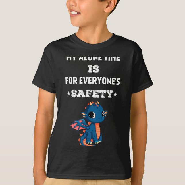 T-shirt My Alone Time Is For Everyone's Safety, Funny Drag (Devant)