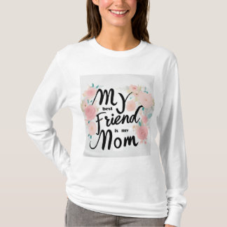 T-shirt My Best Friend is My Mom - Heartfeel Women's Tee