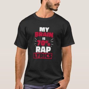 T-shirt My Brain Is 70 Rap Lyrics Drôle Rapper Don T Shir