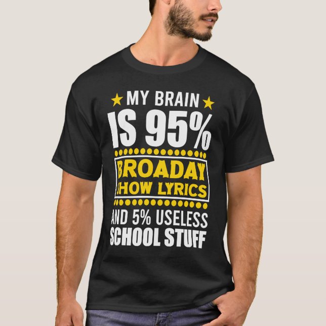 T-shirt My Brain Is 95 Broadway Lyric Theater Citations La (Devant)