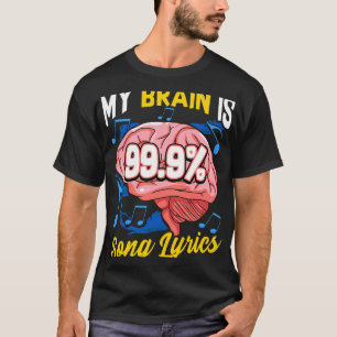 T-shirt My Brain Is 99.9 Chanson Lyrics Musique Trivia Lov