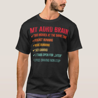 T-shirt My Brain on ADHD And Autism Neurodiversity1513 