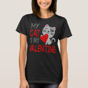 T-shirt My Cat Is My Valentine's Day mignonne 3
