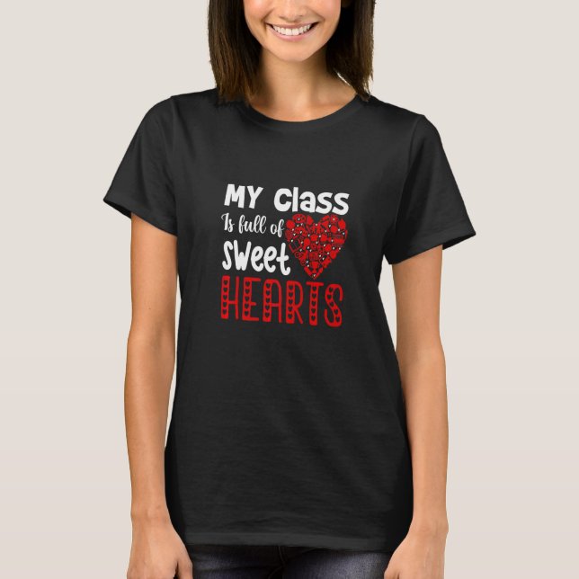 T-shirt My Class Is Full Of Sweet Hearts, Teachers Valenti (Devant)