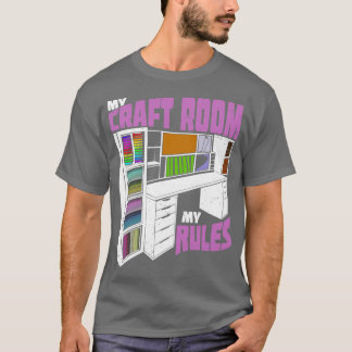 T-shirt My Craft Room My Rules Scrapbooker Cadeau