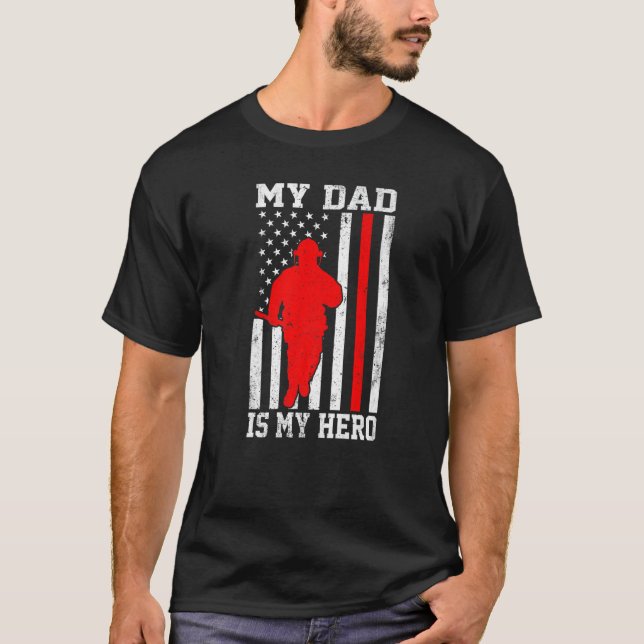 T-shirt My Dad Is My Hero Funny Firefighter Patriotic Amer (Devant)