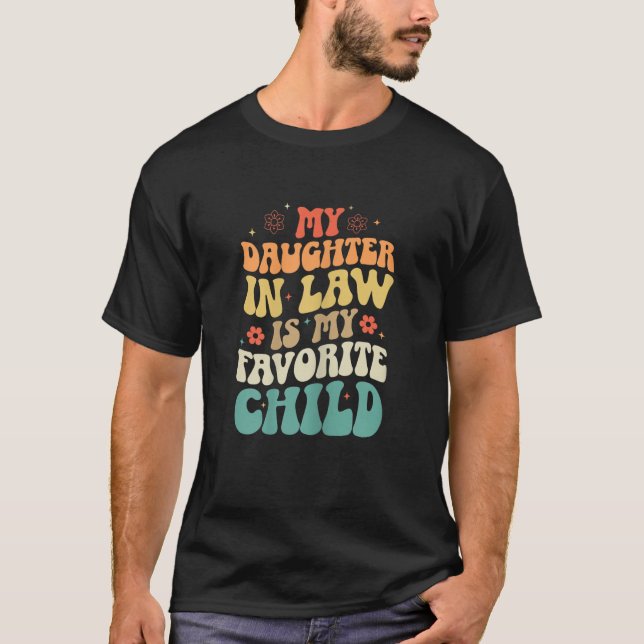 T-shirt My Daughter-in-Law is My Favorite Child (Devant)