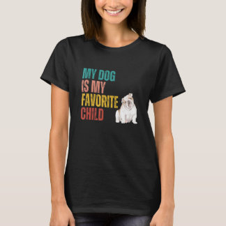 T-shirt My Dog is my Favorite Child English Bulldog Dog Qu