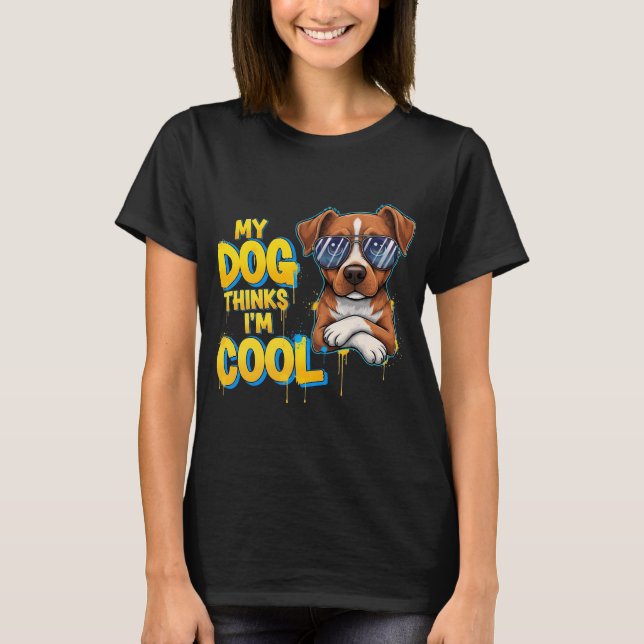 T-shirt My Dog pense que je suis Cool - Golden Retriever C (Devant)