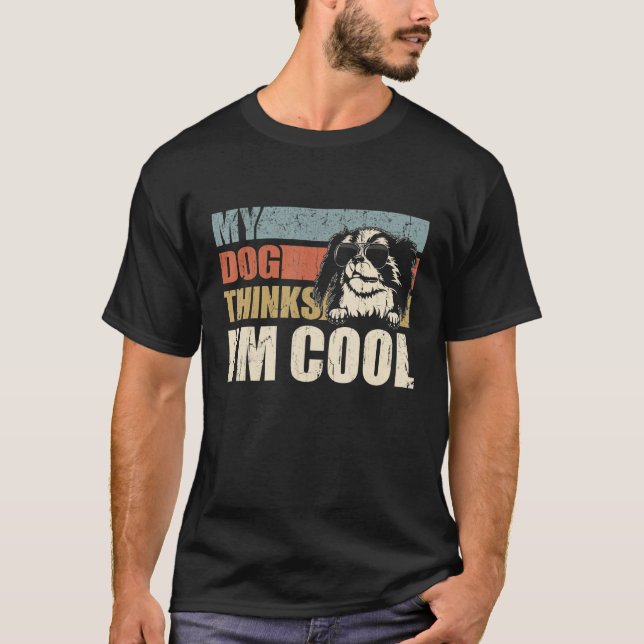 T-shirt My Dog Thinks I'm Cool Japanese Chin   Retro Dad M (Devant)