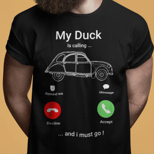 T-shirt My Duck is Calling   Funny 2CV Oldtimer Smartphone