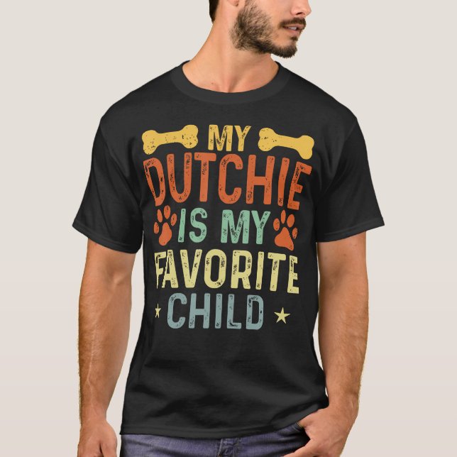 T-shirt My Dutchie Is My Favorite Child Funny Dutch Shephe (Devant)