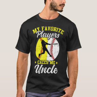 T-shirt My Favorite Baseball Softball Players Calls Me Unc
