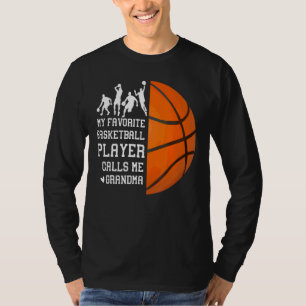 T-shirt My favorite Basketball Player Calls Me Grandma