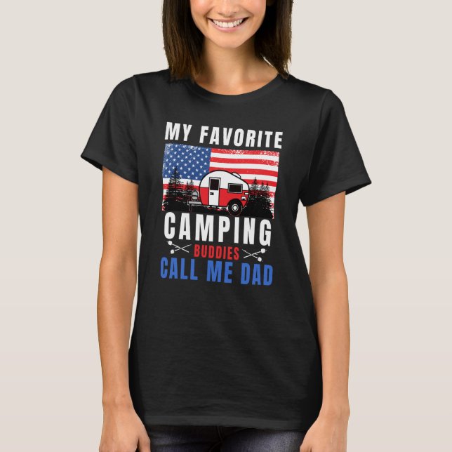 T-shirt My Favorite Camping Buddies Call Me Dad Camping Da (Devant)