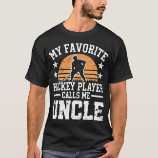 T-shirt My Favorite Hockey Player Calls Me Uncle Retro