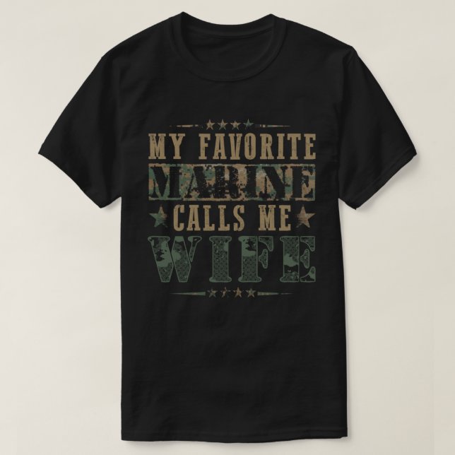 T-shirt My Favorite Marine Calls Me Wife American Flag Fat (Design devant)