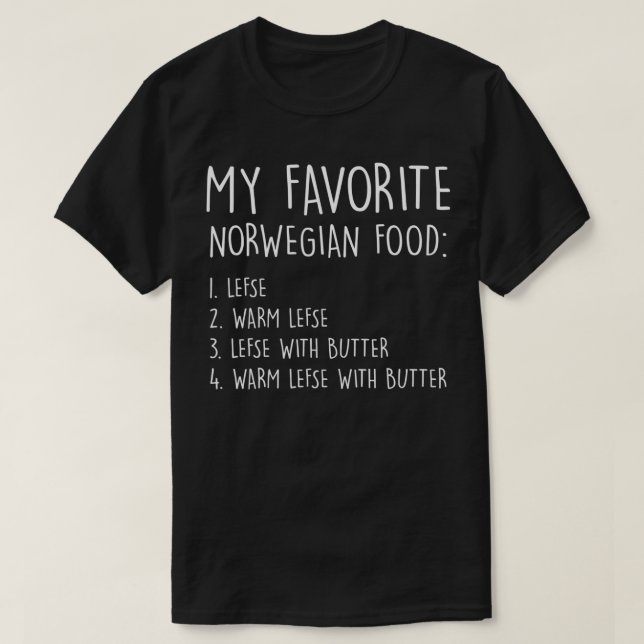 T-shirt My favorite norwegian food lefse warm lefse lefse  (Design devant)
