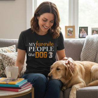 T-shirt My Favorite People Are Dogs Funny Dog Lover Quote 