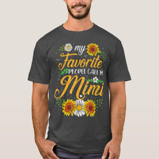 T-shirt My Favorite People Call Me Mimi  Mother's Day Gift