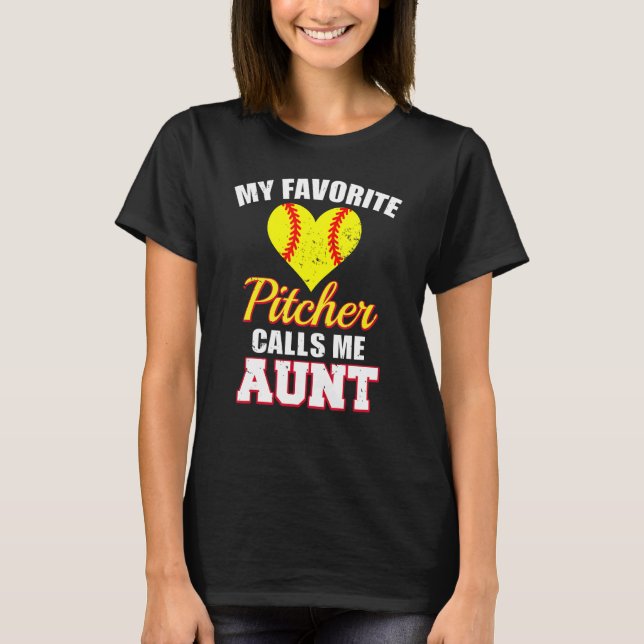 T-shirt My Favorite Pitcher Calls Me Aunt Pitcher Softball (Devant)
