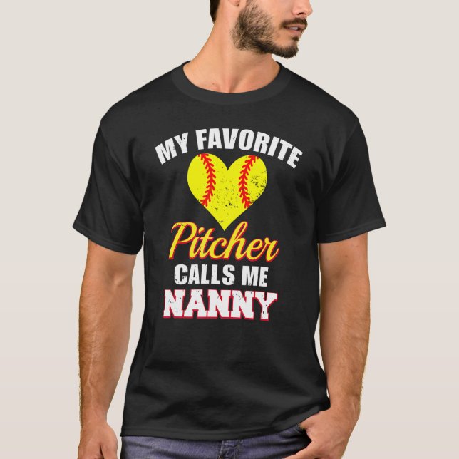 T-shirt My Favorite Pitcher Calls Me Nanny Pitcher Softbal (Devant)