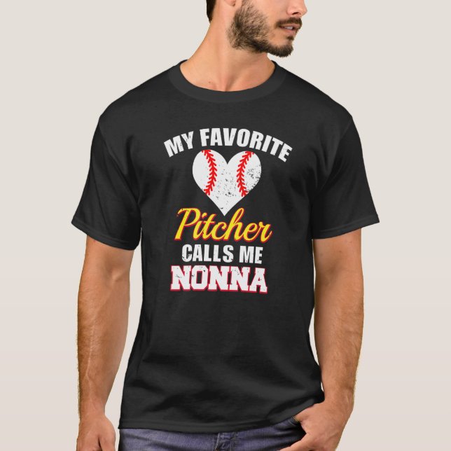 T-shirt My Favorite Pitcher Calls Me Nonna Pitcher Basebal (Devant)
