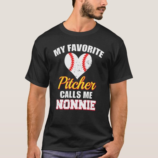 T-shirt My Favorite Pitcher Calls Me Nonnie Pitcher Baseba (Devant)