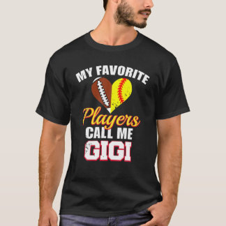 T-shirt My Favorite Players Call Me Gigi