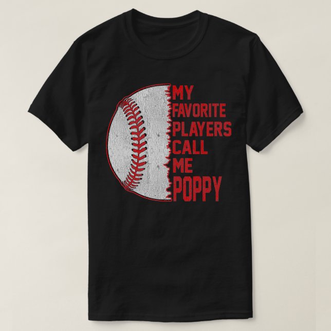 T-shirt My Favorite Players Call Me Poppy Baseball Fathers (Design devant)
