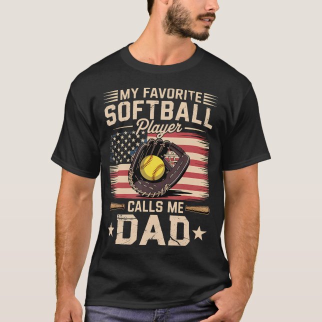 T-shirt My Favorite Softball Player Calls Me Dad Flag Fath (Devant)