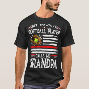 T-shirt My Favorite Softball Player Calls Me Grandpa Ameri