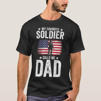 T-shirt My Favorite Soldier Calls Me Dad Father'S Day