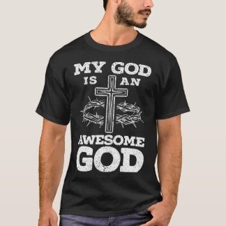 T-shirt My God Is An Awesome God Christian Religious Jésus