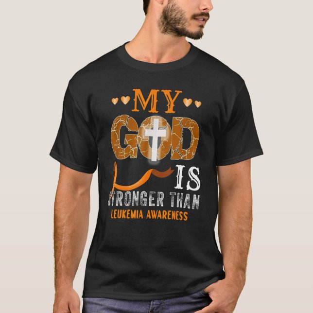 T-shirt My God Is Stronger Than Leukemia Orange Ribbon (Devant)