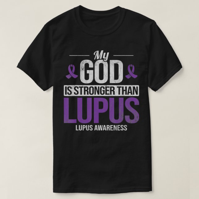 T-shirt My God Stronger Than Lupus Lupus Awareness SLE Pur (Design devant)