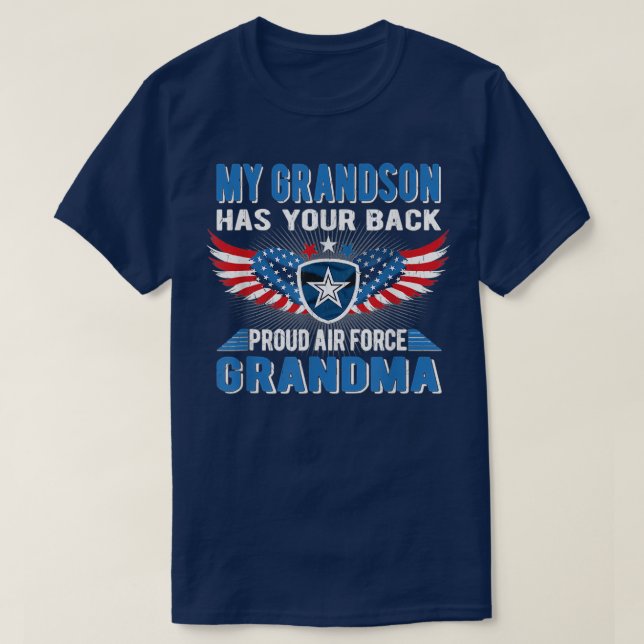 T-shirt My Grandson Has Your Back Proud Air Force Grandma  (Design devant)